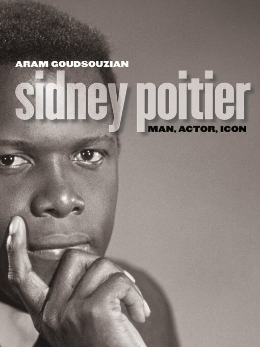 Title details for Sidney Poitier by Aram Goudsouzian - Available